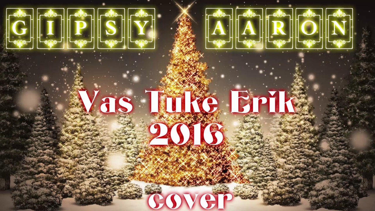 Gipsy Aaron - Vaš Tuke Erik |2016|