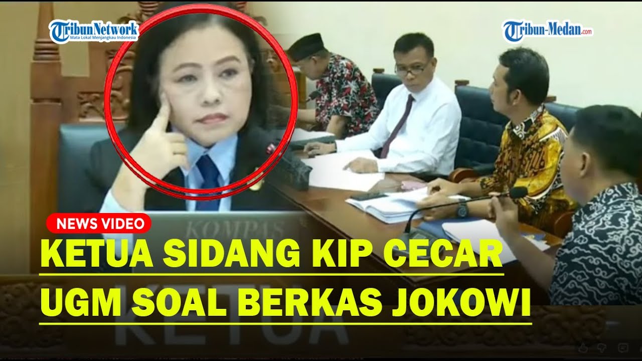 BERKAS JOKOWI, Ketua Sidang KIP Sekakmat UGM: Tidak dalam Penguasaan Itu, Tak Ada Berarti❗
