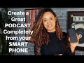 🎙📱 How to Start a Podcast on Your Phone | Anchor Podcast Tutorial (2020)