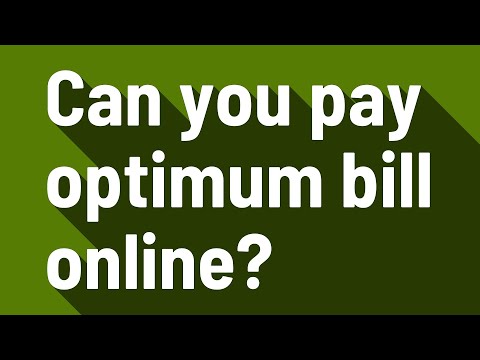 Can you pay optimum bill online?