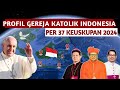 Profil gereja katolik indonesia terbaru per 37 keuskupanberkembang atau menurun