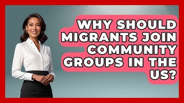 Why Should Migrants Join Community Groups In The US? - Middle East Migraters
