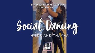 Hilde and Thayná Social Dancing // Brazilian Zouk // Girls who lead