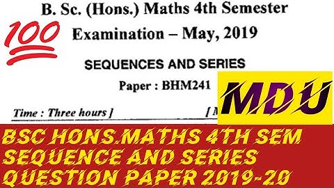 2019 MDU BSc Hons.Maths 4th sem Sequence And Series question paper