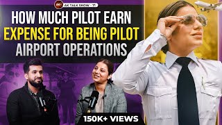 EP-71 Harpreet Kaur About Pilot Earning, Expenses For Being Pilot & Airport Operations| AK Talk Show