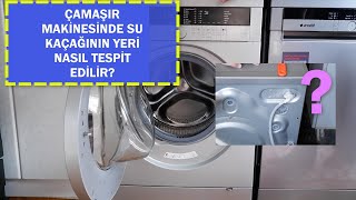 Çamaşır Makinesinin Altından Su Neden Gelir?