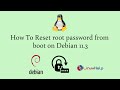 How to reset root password from boot on Debian 11.3