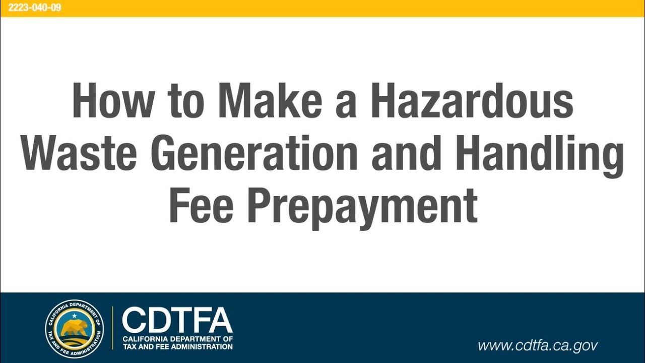 How To Make A Hazardous Waste Generation And Handling Fee Prepayment How To Make A Hazardous Waste Generation And Handling Fee Prepayment