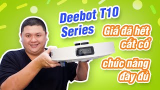 Deebot đã hết ngáo giá rồiiii | Deebot T10 Series nên chọn cái nào