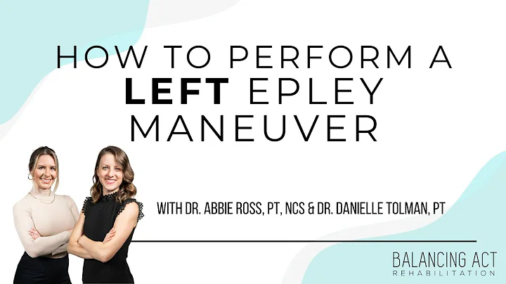 How to perform a LEFT Epley Maneuver for Positional Dizziness