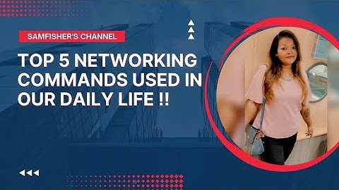 Top 5 basic networking commands