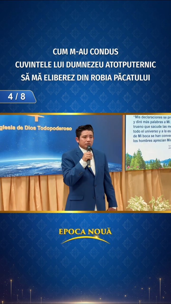 Cum m-au condus cuvintele lui Dumnezeu Atotputernic să mă eliberez din robia păcatului (Partea 4/8)
