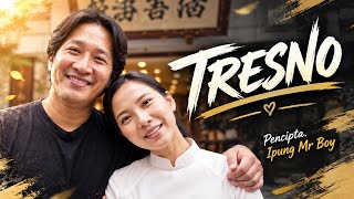 TRESNO  - Ipung Mr. Boy - (Official Musik Video)