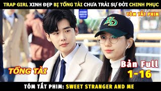 Review Phim Người Lạ Ngọt Ngào Bản Full | Review Phim Hàn Hay