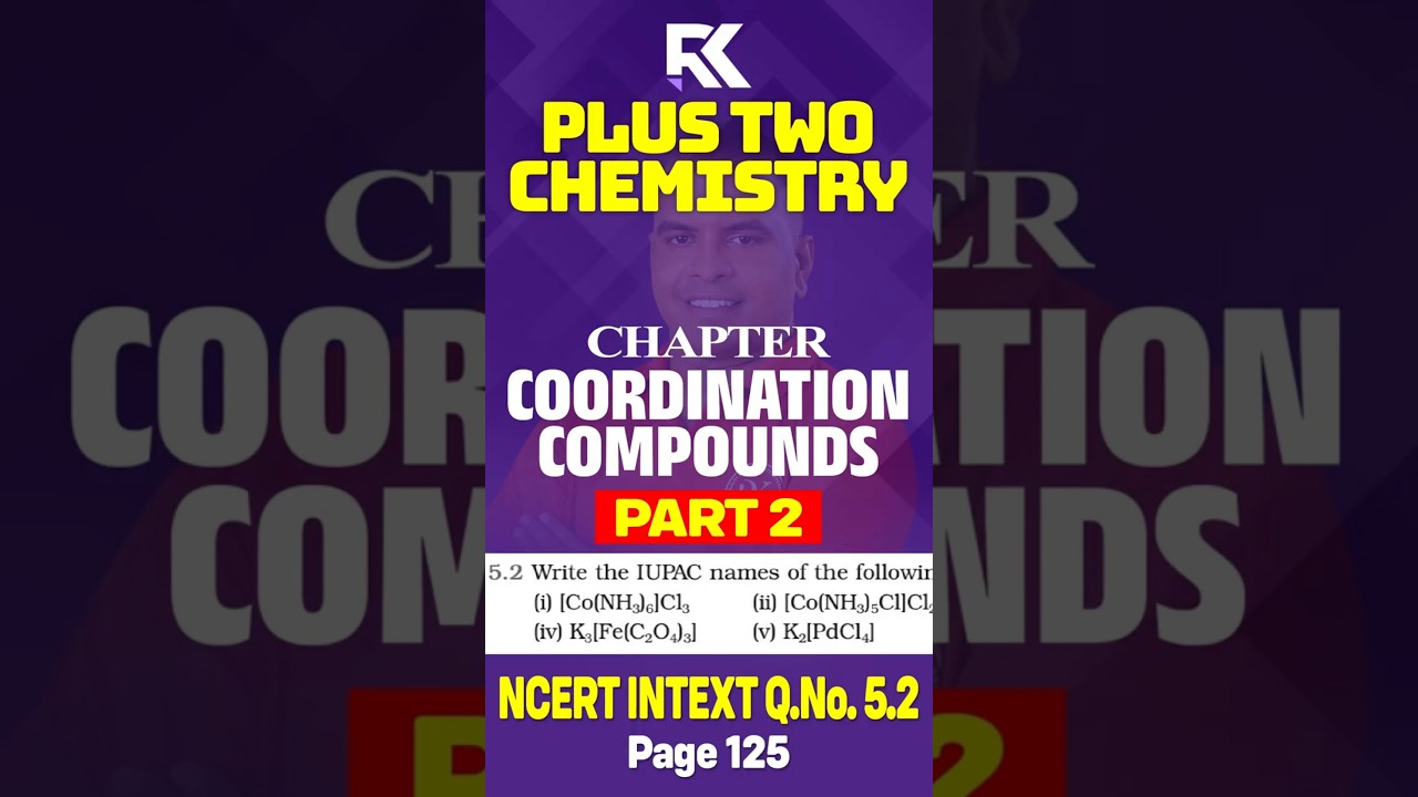 Coordination Compounds QNo. 5.2 (Part 2) | Plus Two Chemistry NCERT Intext Solution | Malayalam
