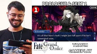 [FGO] Traum Gameplay (Part 1) | Prologue & Section 1 [Fate/Grand Order]