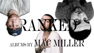 Every Mac Miller Album, RANKED