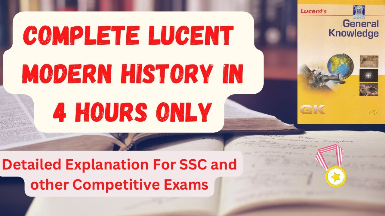 Complete Lucent GK Modern History in 4 hours only || Important for SSC and other competitive exams