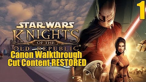 Star Wars: Knights Of The Old Republic CANON Walkthrough PART 1 | WELCOME TO TARIS