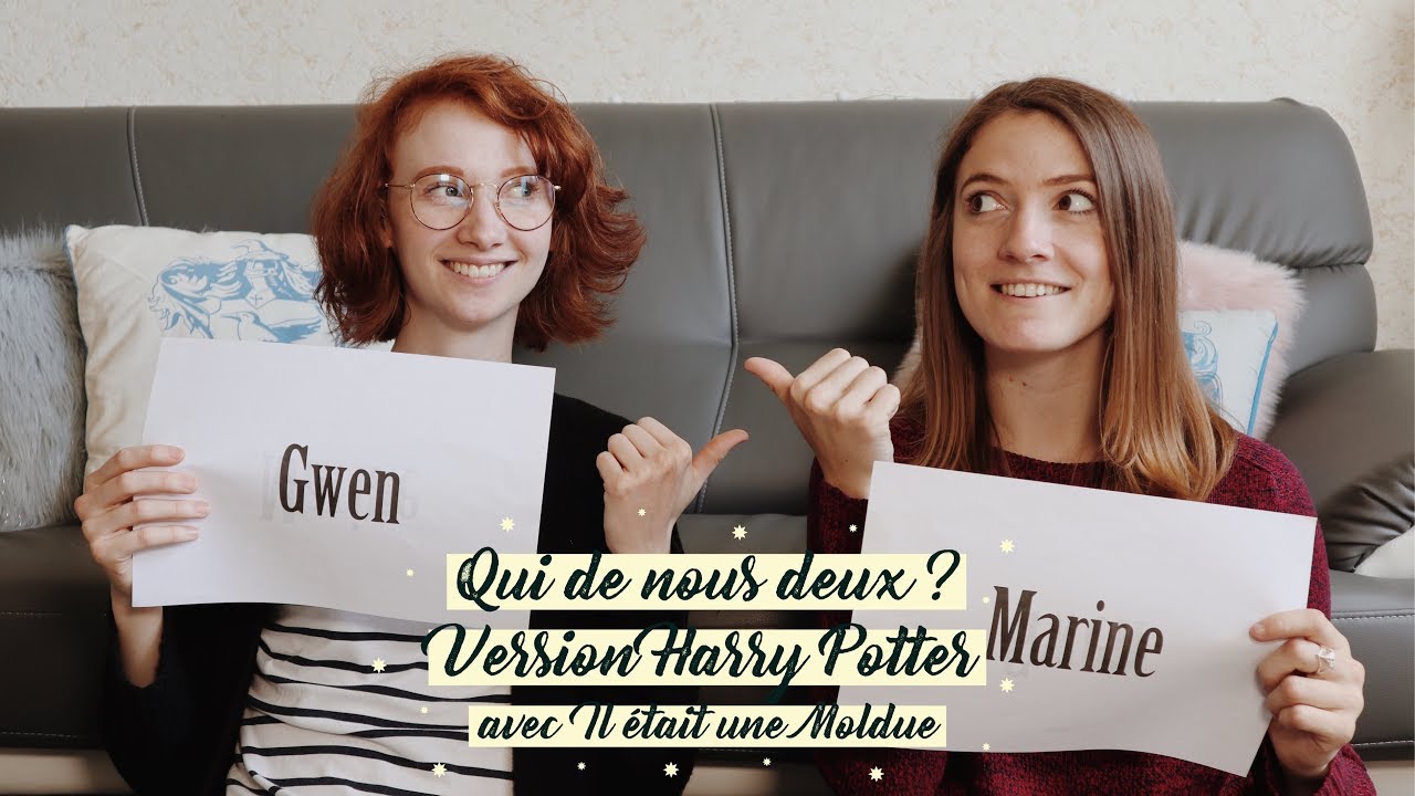 QUI DE NOUS DEUX ? - Avec Il était une Moldue