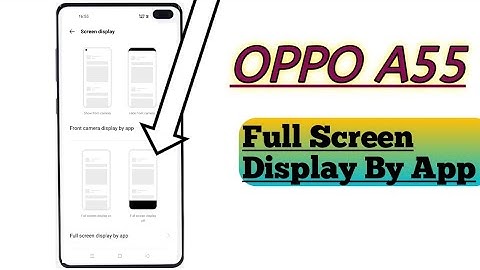 OPPO A55 || Full Screen Mode By App Tips And Tricks