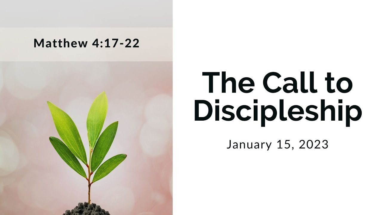 The Call to Discipleship (Sunday, January 15, 2023) - YouTube