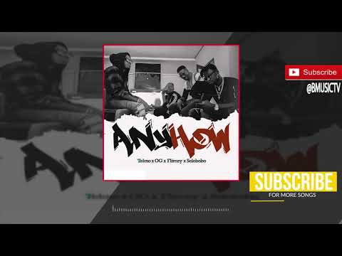 Tekno x OG x Selebobo x Flimzy - Anyhow (OFFICIAL AUDIO 2018)