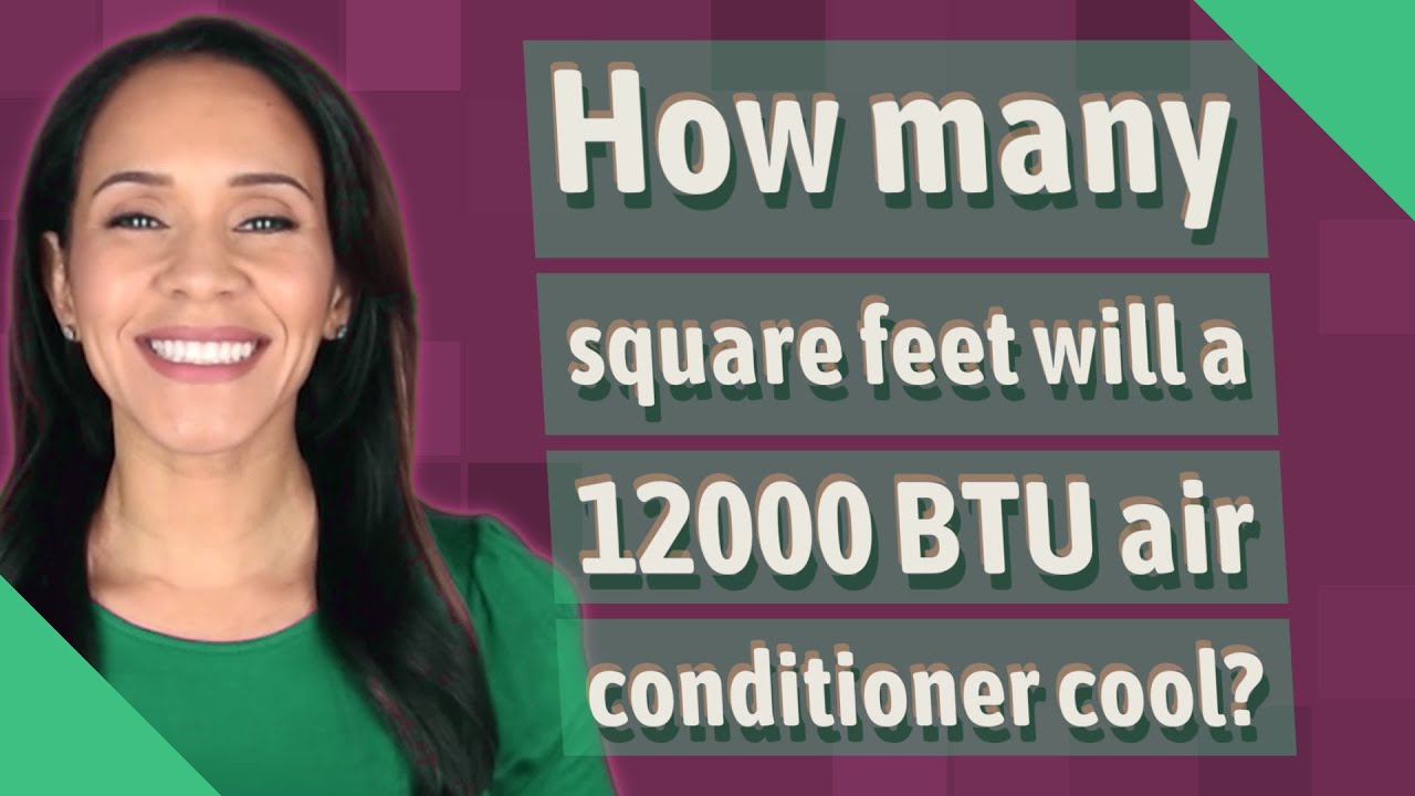 24000 Btu Air Conditioner Covers How Many Square Feet