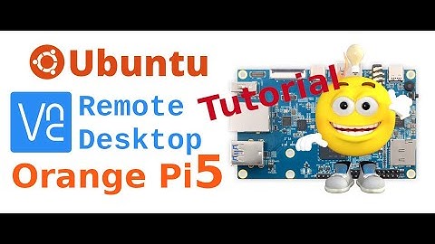 VNC Server für einen Arm64 Rechner und xfce Desktop, Orangepi, Ubuntu, Debian und Remote Desktop.
