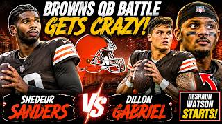 Shedeur Sanders vs Dillon Gabriel: Browns QB Battle Gets CRAZY as Deshaun Watson Starts