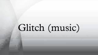Glitch (music)
