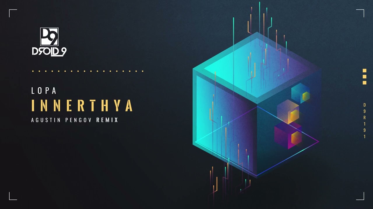 LOPA - Innerthya (Agustin Pengov Remix) [Droid9]