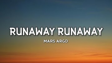 Mars Argo - Runaway Runaway (Lyrics) "You make me want to scream I wish I was a dumb pop star"