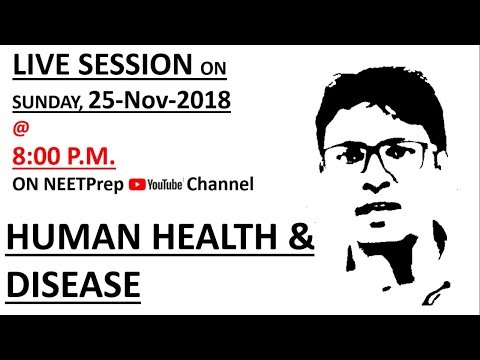 nta neet 2019 merit list 25 Nov - 8:00 PM - Human Health & Disease - Live Session - Dr. Rajeev Ranjan - NEET & AIIMS 2019