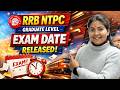 RRB NTPC Exam Date 2026 OUT 🔥 | Graduate Level NTPC Exam Schedule Released