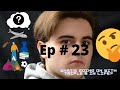 What's Going on with Triple B in Life? #23