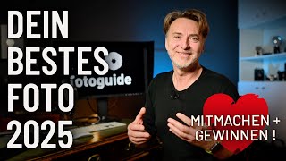Dein schönstes Foto 2025 ✱ Mitmachen + gewinnen !