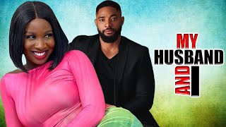 MY HUSBAND AND I (NEW TRENDING MOVIE) - SONIA UCHE,JOHN EKANEM,MIKE GODSON LATEST NOLLYWOOD MOVIE