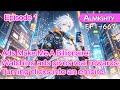 Ads Make Me A Billionaire:Watching ads gives real rewards,Turning clicks into an empire.【Ep 1 of 2】