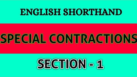 Shorthand pitman  Special Contractions | section 1 | Dictation,  Stenography , Special Contractions