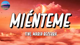 TINI, Maria Becerra – Miénteme | Daddy Yankee, Bad Bunny, Monchy (Letra\Lyrics)