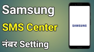 Samsung | Sms Center Number In Android | Message Center Number In Android