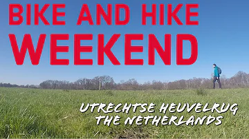 Bike and hike weekend, Utrechtse Heuvelrug