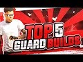 TOP 5 GUARD BUILDS in NBA 2k20