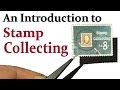 An introduction to Stamp Collecting