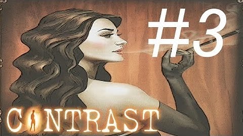 Contrast - Gameplay Walkthrough - Part 3 - Vincenzo