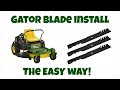 Install Gator Blades On A John Deere Z235 | Replace Mower Blades The EASY Way! | Easy DIY