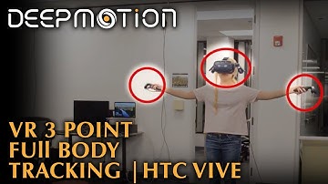 DeepMotion: VR 3 Point Full Body Tracking | HTC Vive