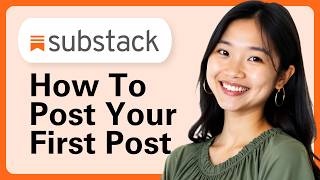 How To Post Your First Post On Substack