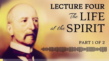 The Dore Lectures of Mental Science - Lecture FOUR - Part 1 of 2